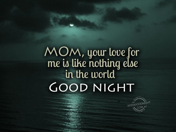 Good Night Wishes For Mother - Good Night Pictures – WishGoodNight.com