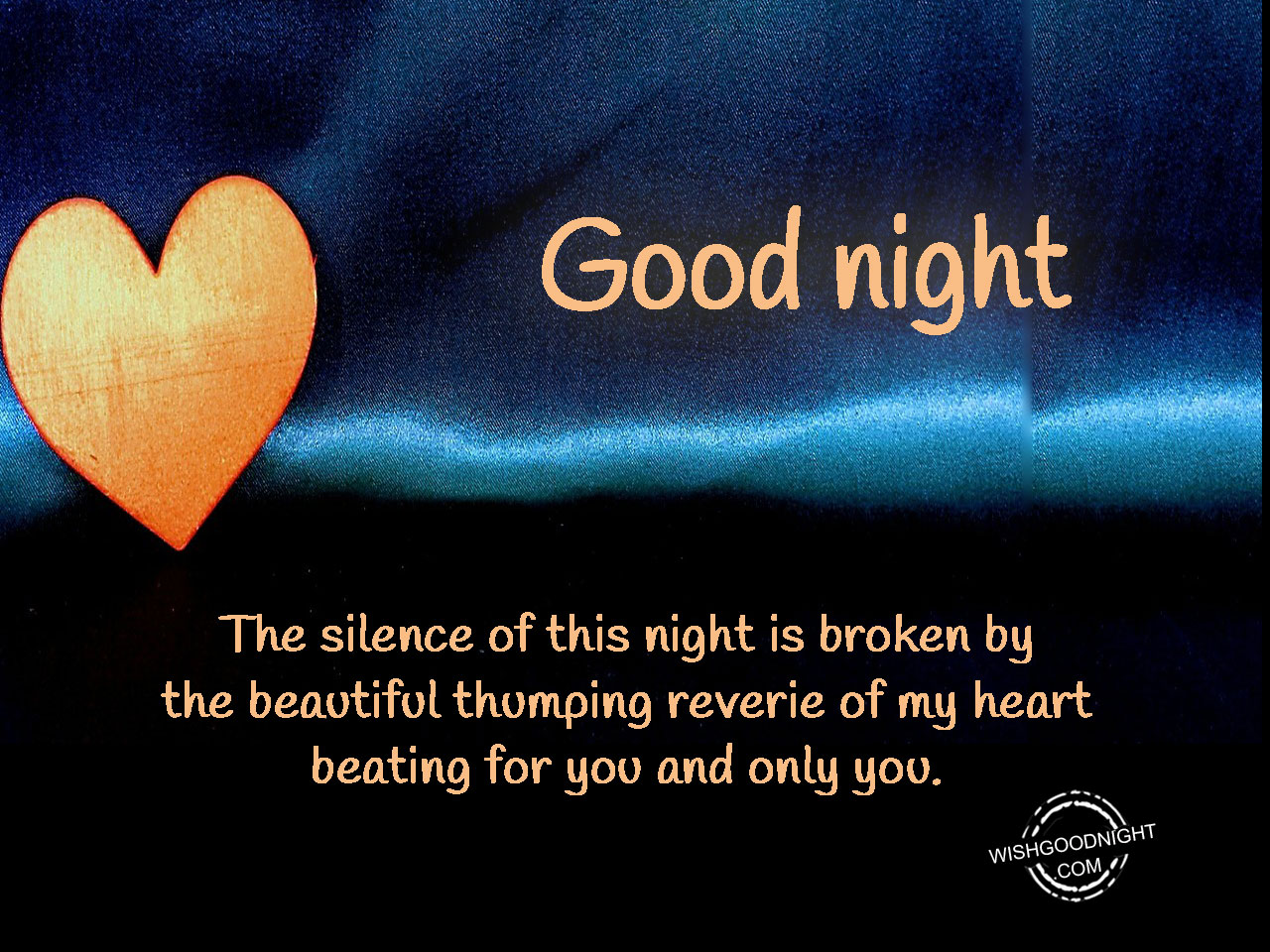 My heart beating for you - Good Night Pictures – WishGoodNight.com