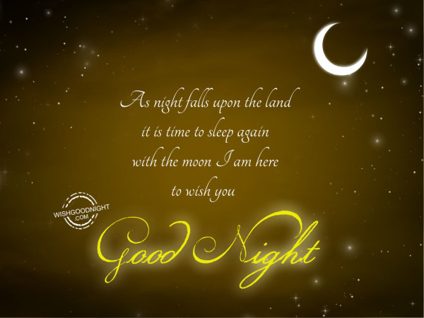 As night fells upon the land - Good Night Pictures – WishGoodNight.com