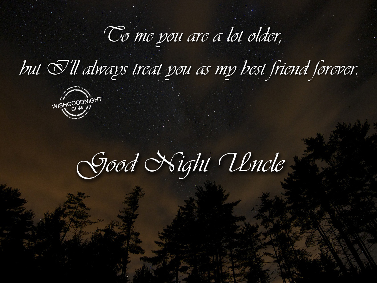 My best friend forever – Good Night Uncle - Good Night Pictures ...