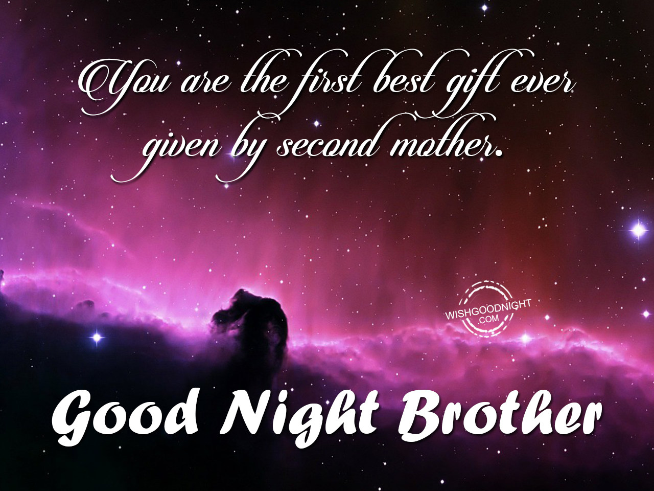 You are the best gift - Good Night Brother.